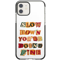 Slow Down You're Doing Fine