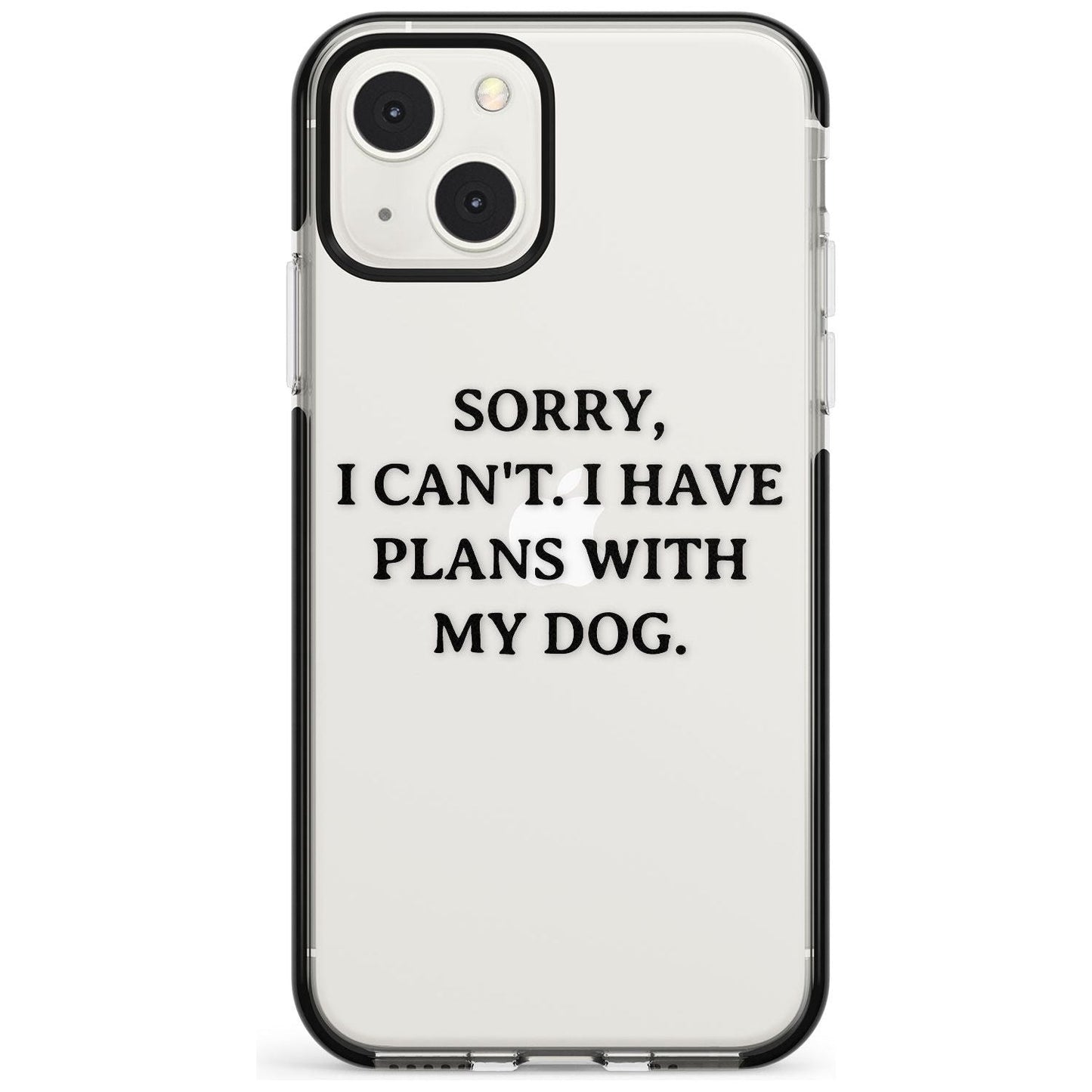 I Have Plans With My Dog