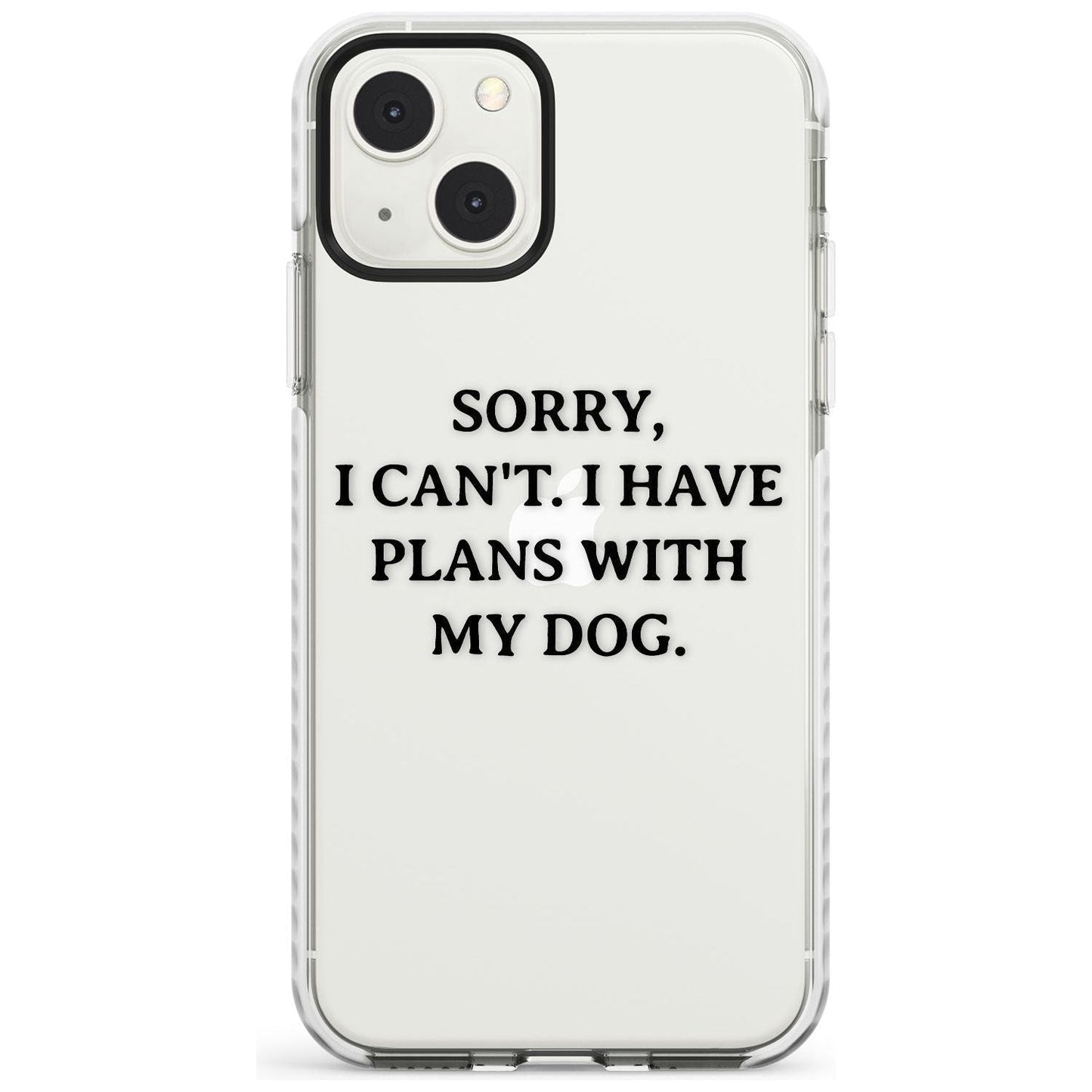 I Have Plans With My Dog