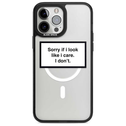 Excusez-moi si j'ai l'air de m'en soucier.