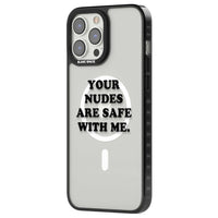 Your Nudes Are Safe Black