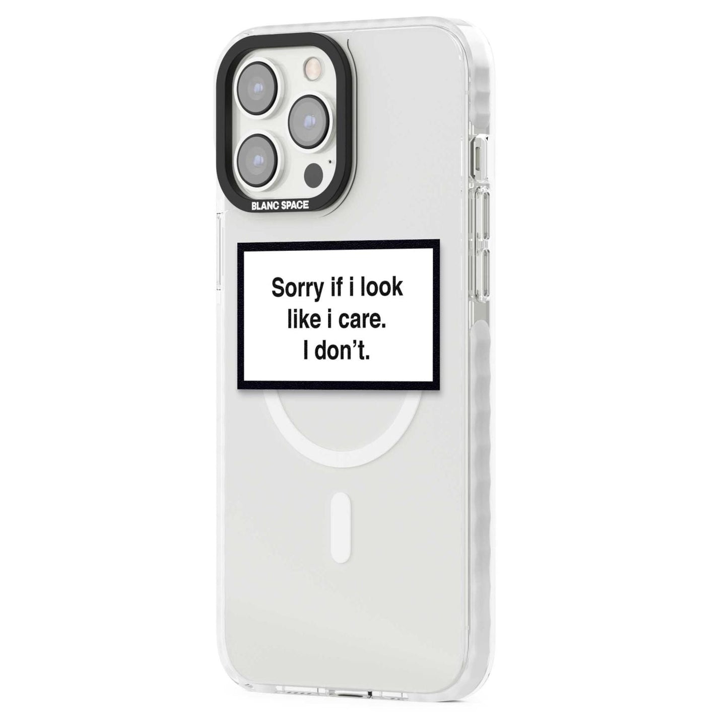 Excusez-moi si j'ai l'air de m'en soucier.