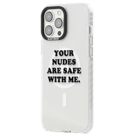 Your Nudes Are Safe Black