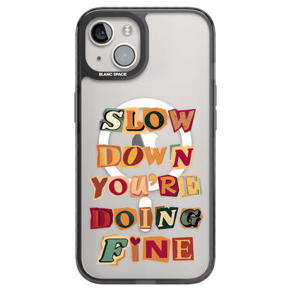 Slow Down You're Doing Fine