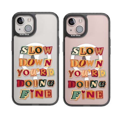 Slow Down You're Doing Fine