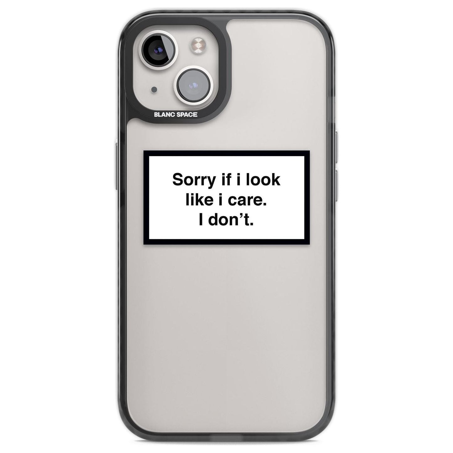 Excusez-moi si j'ai l'air de m'en soucier.