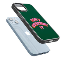 N'y réfléchissez pas trop.