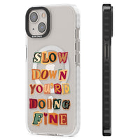 Slow Down You're Doing Fine