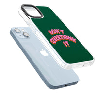 N'y réfléchissez pas trop.