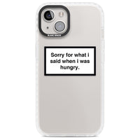 Sorry For What I Said