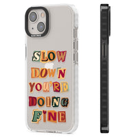 Slow Down You're Doing Fine