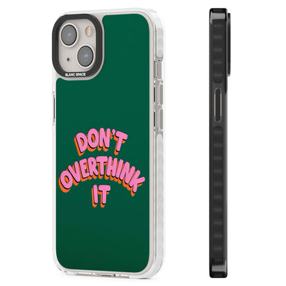 N'y réfléchissez pas trop.