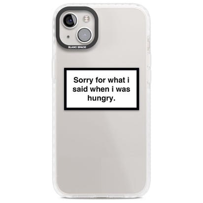 Sorry For What I Said