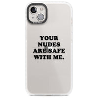 Your Nudes Are Safe Black