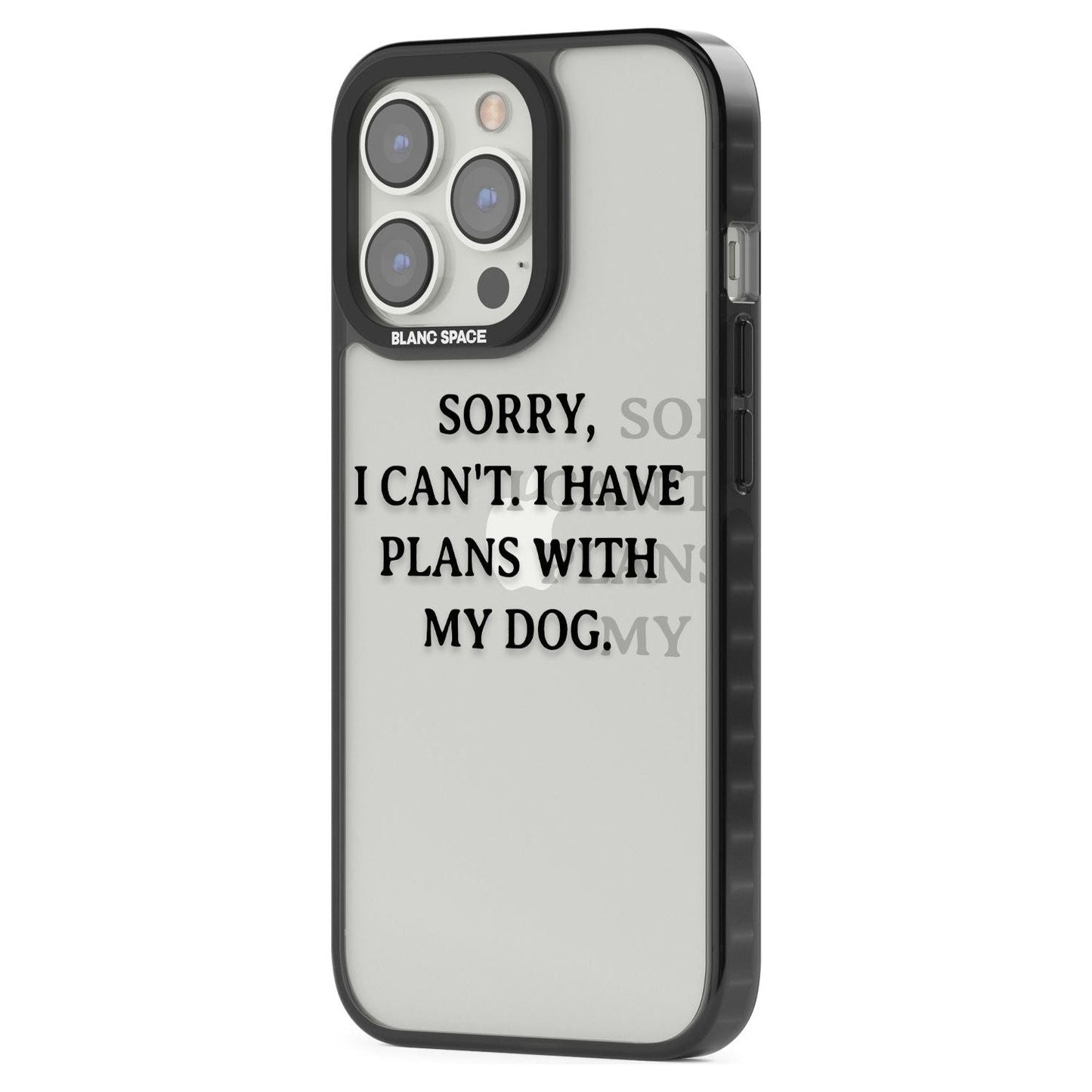 I Have Plans With My Dog