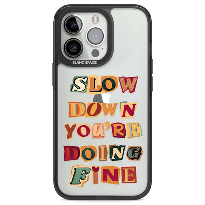 Slow Down You're Doing Fine