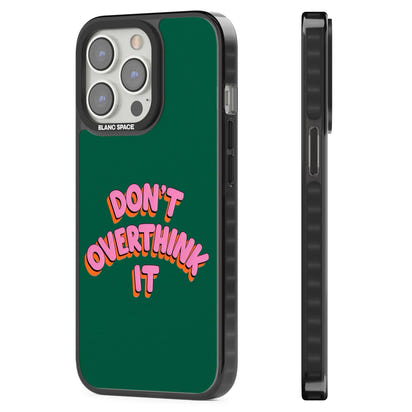 N'y réfléchissez pas trop.