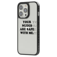 Your Nudes Are Safe Black