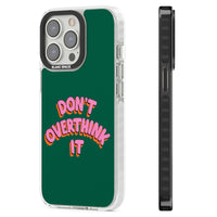 N'y réfléchissez pas trop.