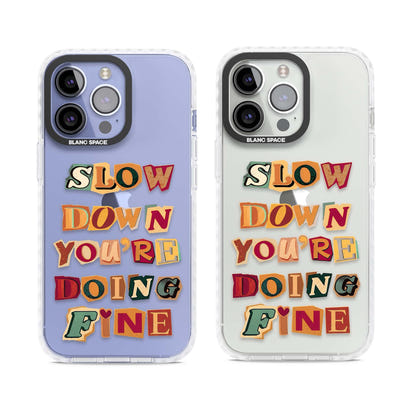 Slow Down You're Doing Fine