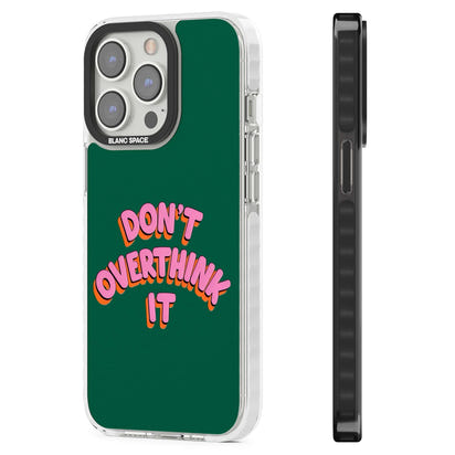 N'y réfléchissez pas trop.