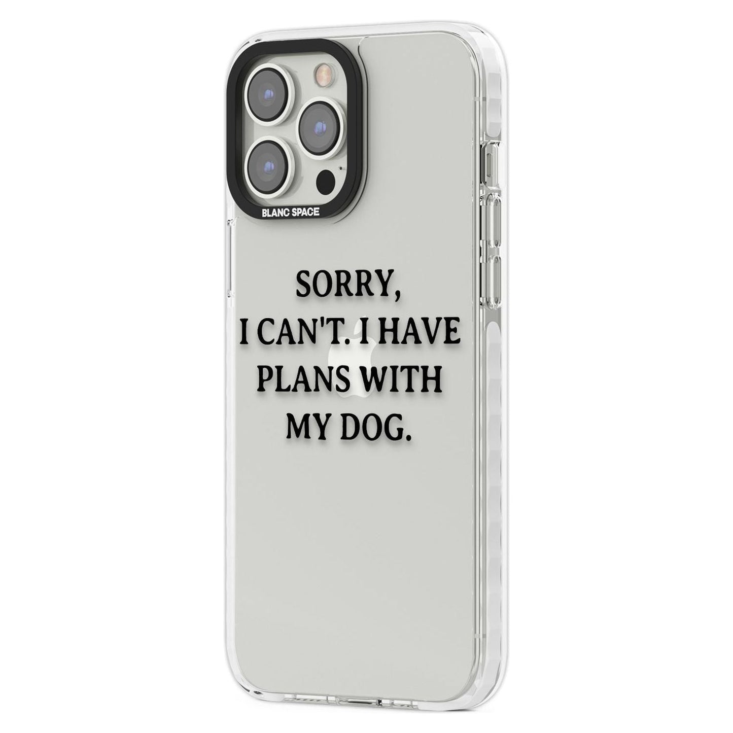 I Have Plans With My Dog