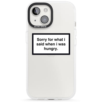 Sorry For What I Said