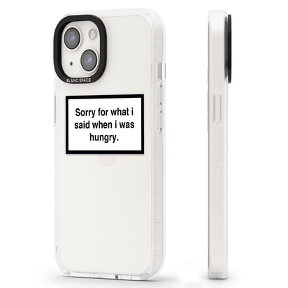 Sorry For What I Said