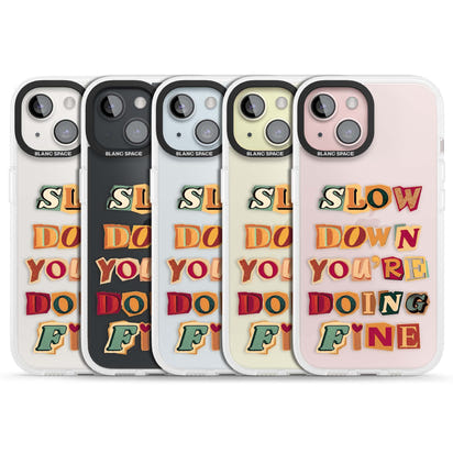 Slow Down You're Doing Fine