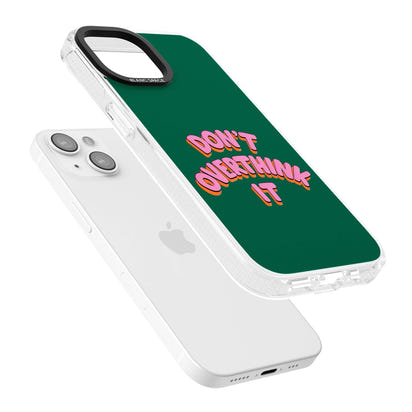 N'y réfléchissez pas trop.