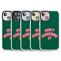 N'y réfléchissez pas trop.