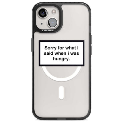 Sorry For What I Said