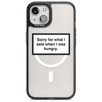 Sorry For What I Said