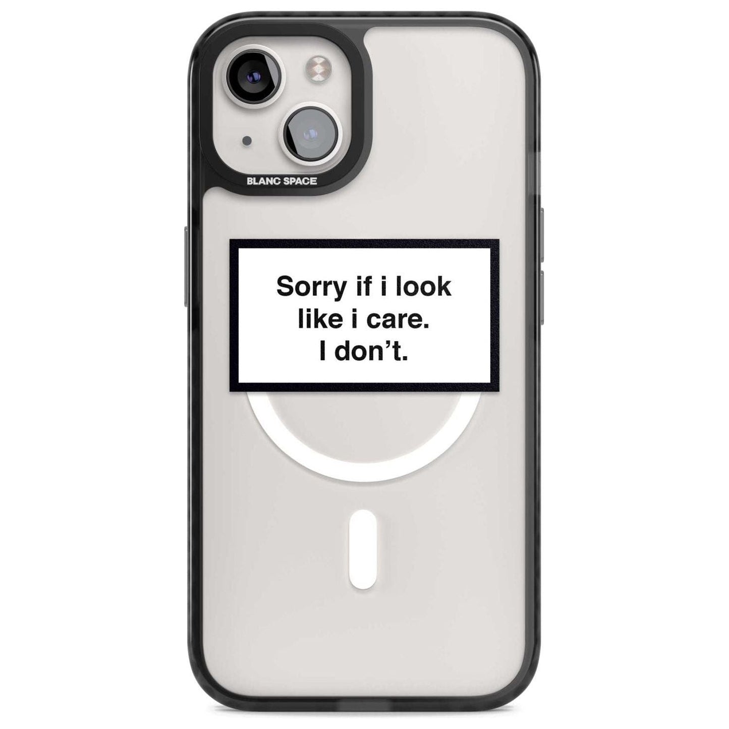 Excusez-moi si j'ai l'air de m'en soucier.