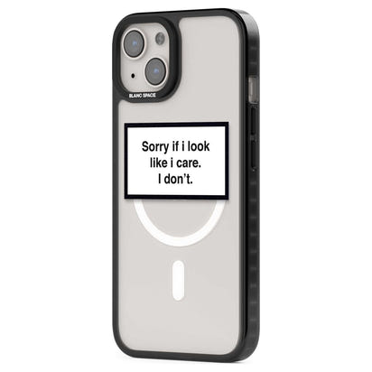 Excusez-moi si j'ai l'air de m'en soucier.