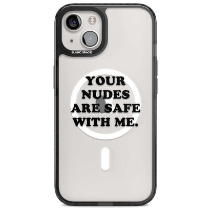 Your Nudes Are Safe Black