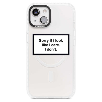 Excusez-moi si j'ai l'air de m'en soucier.