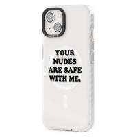 Your Nudes Are Safe Black