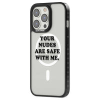 Your Nudes Are Safe Black