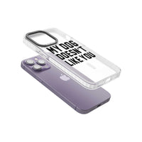 My Dog Doesn'T Like You