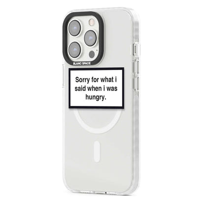 Sorry For What I Said