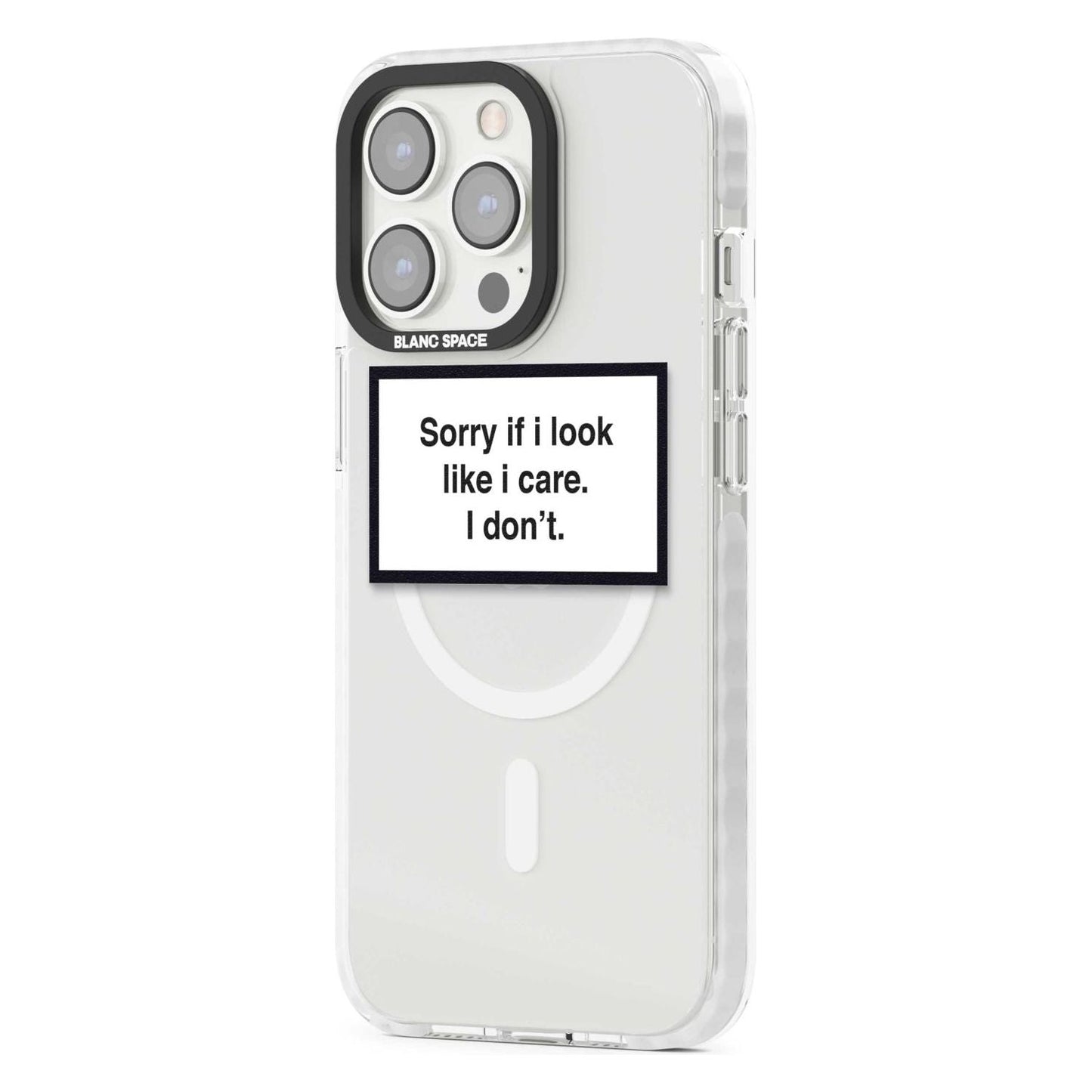 Excusez-moi si j'ai l'air de m'en soucier.