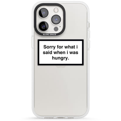 Sorry For What I Said