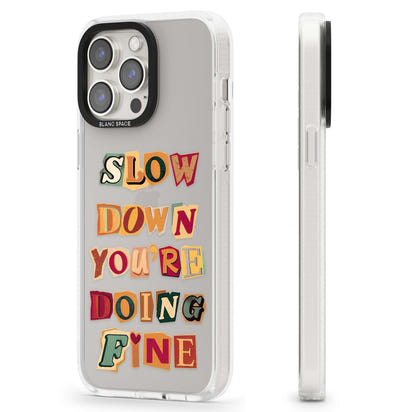 Slow Down You're Doing Fine