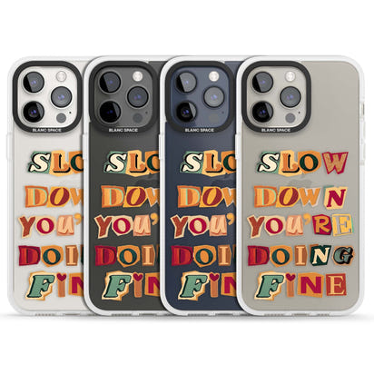 Slow Down You're Doing Fine