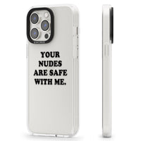 Your Nudes Are Safe Black