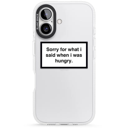 Sorry For What I Said