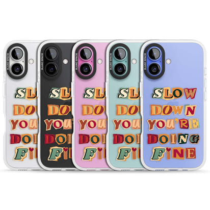 Slow Down You're Doing Fine