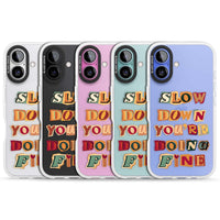 Slow Down You're Doing Fine