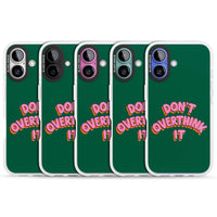 N'y réfléchissez pas trop.